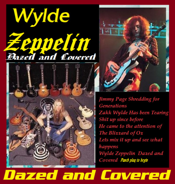 Zakk Wylde - Wylde Zeppelin Dazed And Covered (2017)