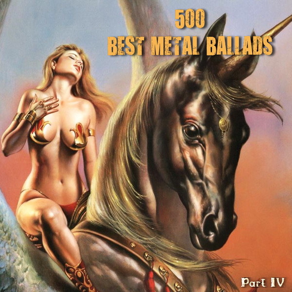 500 Best Metal Ballads Part IV