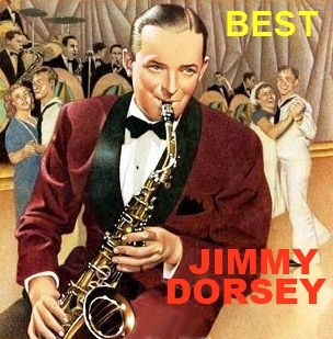 Jimmy Dorsey. The Legend of Jazz. BEST - VOL.3.